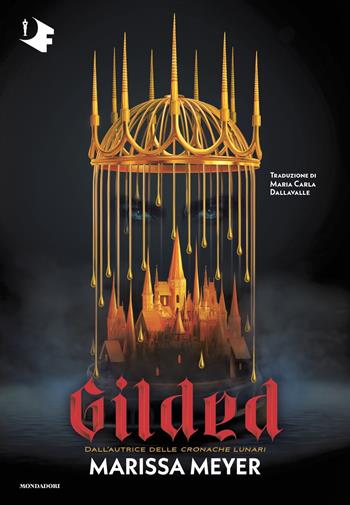 Gilded - Marissa Meyer - Libro Mondadori 2022, Oscar fantastica original | Libraccio.it