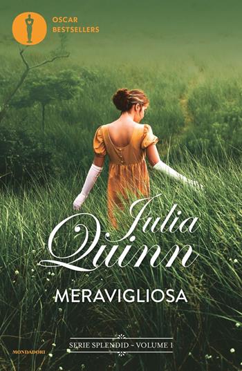 Meravigliosa - Julia Quinn - Libro Mondadori 2022, Oscar bestsellers flame | Libraccio.it