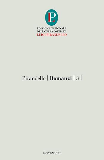 Romanzi. Vol. 3: I vecchi e i giovani - Luigi Pirandello - Libro Mondadori 2022, Oscar tutte le opere di Luigi Pirandello | Libraccio.it