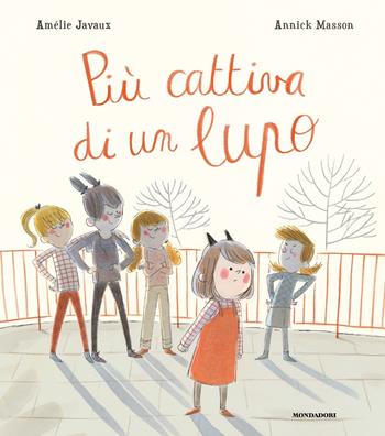 Più cattiva di un lupo. Ediz. a colori - Amélie Javaux - Libro Mondadori 2022, Leggere le figure | Libraccio.it