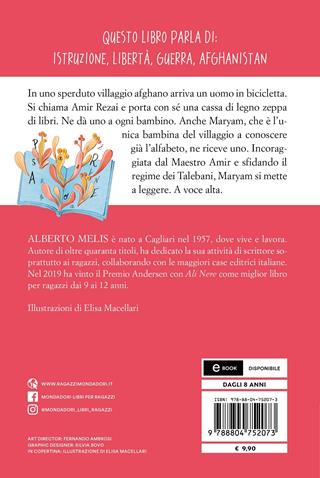 Storia del maestro che sfidò la guerra - Alberto Melis - Libro Mondadori 2022, Oscar primi junior | Libraccio.it