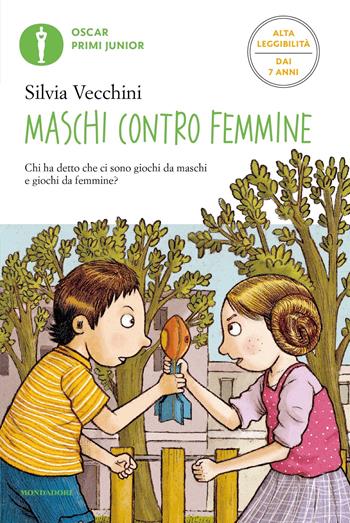 Maschi contro femmine. Ediz. ad alta leggibilità - Silvia Vecchini - Libro Mondadori 2022, Oscar primi junior | Libraccio.it