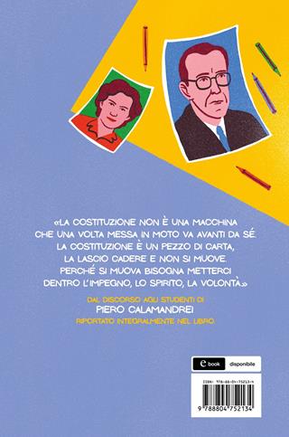 La Costituzione attraverso le donne e gli uomini che l'hanno fatta - Nicola Gratteri, Antonio Nicaso - Libro Mondadori 2022, Divulgazione | Libraccio.it