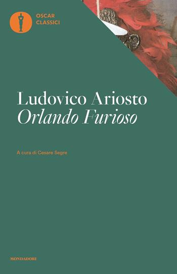 Orlando furioso - Ludovico Ariosto - Libro Mondadori 2022, Nuovi oscar classici | Libraccio.it