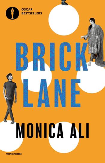 Brick Lane - Monica Ali - Libro Mondadori 2022, Oscar bestsellers | Libraccio.it