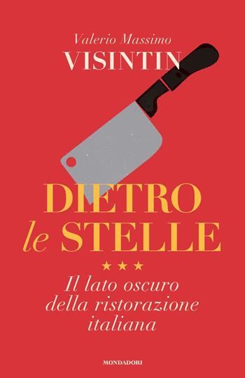 Dietro le stelle - Valerio Massimo Visintin - Libro Mondadori 2022, Frecce | Libraccio.it
