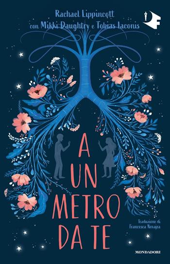 A un metro da te - Rachael Lippincott, Mikki Daughtry, Tobias Iaconis - Libro Mondadori 2022, Oscar fantastica paperback | Libraccio.it