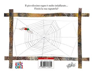 Il piccolissimo ragno tesse e tace. Ediz. a colori - Eric Carle - Libro Mondadori 2022, Oscar mini | Libraccio.it
