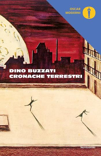 Cronache terrestri - Dino Buzzati - Libro Mondadori 2022, Oscar moderni | Libraccio.it