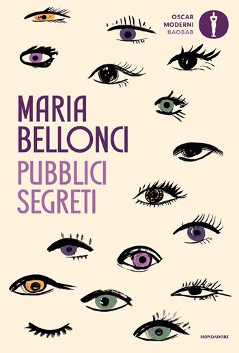 Pubblici segreti - Maria Bellonci - Libro Mondadori 2023, Oscar baobab. Moderni | Libraccio.it