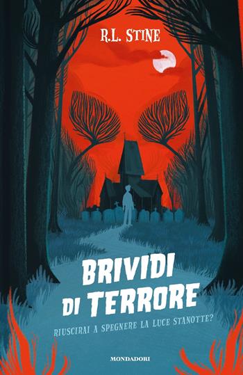 Brividi di terrore - Robert L. Stine - Libro Mondadori 2022, I Grandi | Libraccio.it