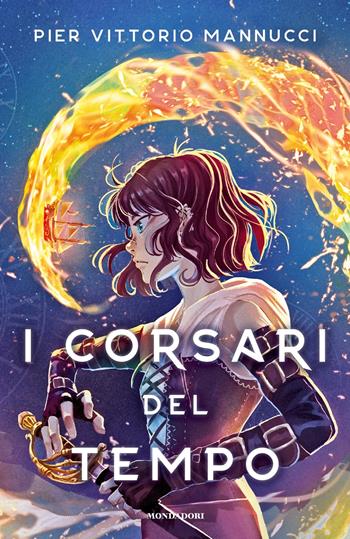 I Corsari del Tempo - Pier Vittorio Mannucci - Libro Mondadori 2022, I Grandi | Libraccio.it