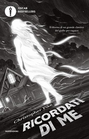 Ricordati di me - Christopher Pike - Libro Mondadori 2022, Oscar bestsellers | Libraccio.it