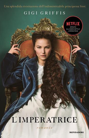 L' imperatrice - Gigi Griffis - Libro Mondadori 2022, Omnibus stranieri | Libraccio.it