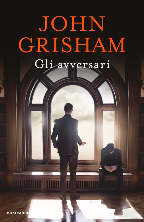 Gli avversari - John Grisham - Libro Mondadori 2022, Omnibus stranieri