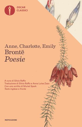 Poesie. Testo inglese a fronte - Emily Brontë, Charlotte Brontë, Anne Brontë - Libro Mondadori 2022, Nuovi oscar classici | Libraccio.it