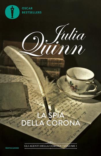 La spia della Corona - Julia Quinn - Libro Mondadori 2022, Oscar bestsellers flame | Libraccio.it