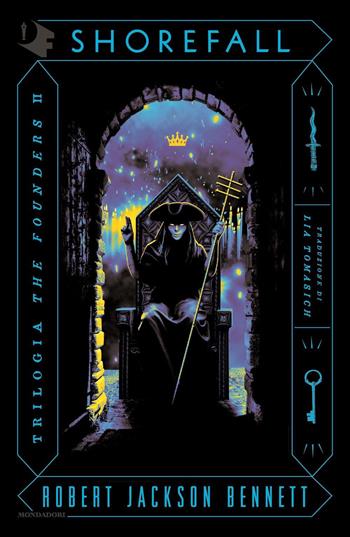 Shorefall. The Founders. Vol. 2 - Robert Jackson Bennett - Libro Mondadori 2023, Oscar fantastica original | Libraccio.it
