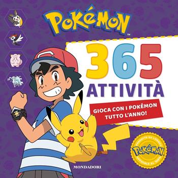 Pokémon. 365 attività. Ediz. a colori  - Libro Mondadori 2022, Licenze | Libraccio.it