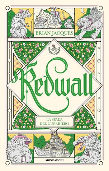 La spada del guerriero. Redwall - Brian Jacques - Libro Mondadori 2025, I Grandi | Libraccio.it