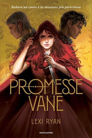Promesse vane - Lexi Ryan - Libro Mondadori 2023, Fantastica | Libraccio.it
