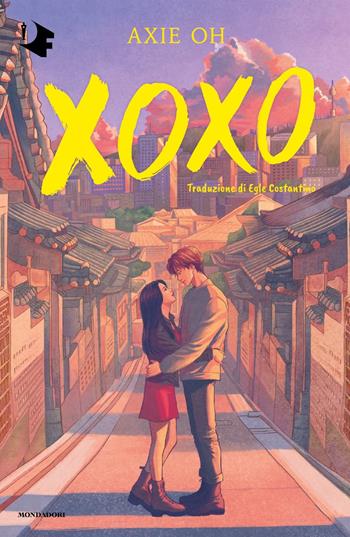 Xoxo - Axie Oh - Libro Mondadori 2023, Oscar fantastica fabula | Libraccio.it