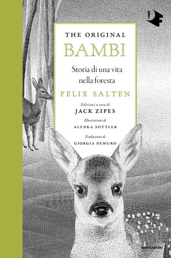 The original Bambi. Storia di una vita nella foresta - Felix Salten - Libro Mondadori 2024, Oscar fantastica fabula | Libraccio.it
