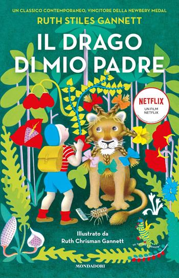 Il drago di mio padre - Ruth Stiles Gannett - Libro Mondadori 2022, I Grandi | Libraccio.it