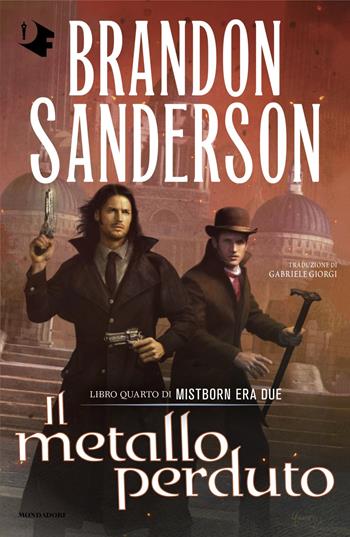Il metallo perduto. Mistborn. Era due. Vol. 4 - Brandon Sanderson - Libro Mondadori 2024, Oscar fantastica original | Libraccio.it