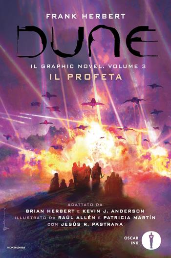 Dune. Il graphic novel. Vol. 3: Il profeta - Frank Herbert - Libro Mondadori 2026, Oscar Ink | Libraccio.it