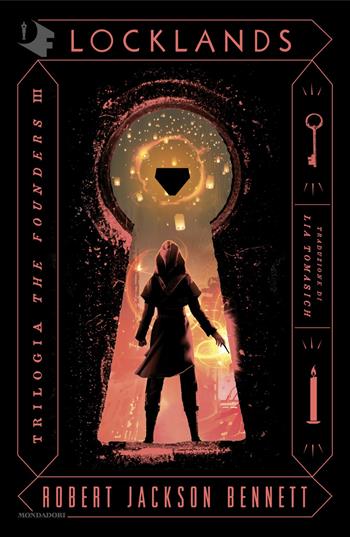Locklands. The Founders. Vol. 3 - Robert Jackson Bennett - Libro Mondadori 2024, Oscar fantastica original | Libraccio.it