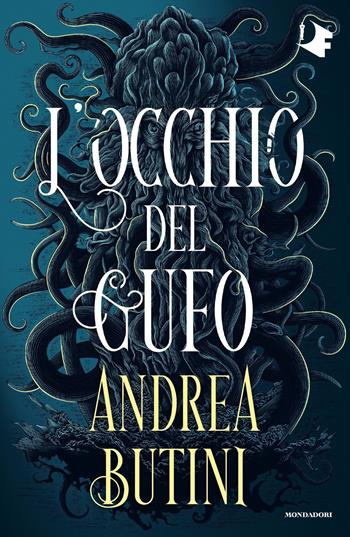 L'occhio del gufo - Andrea Butini - Libro Mondadori 2023, Oscar fantastica original | Libraccio.it