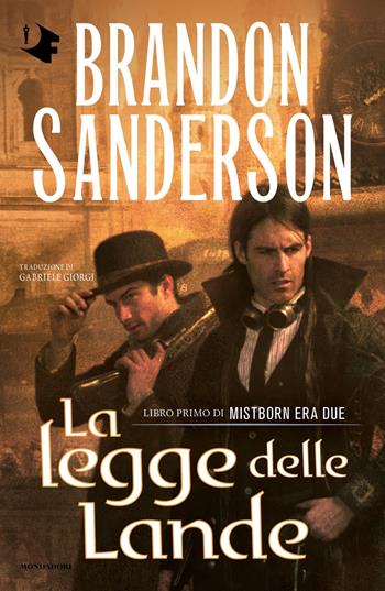 La legge delle lande. Mistborn. Era due. Vol. 1 - Brandon Sanderson - Libro Mondadori 2023, Oscar fantastica original | Libraccio.it
