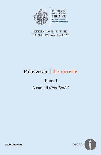 Le novelle. Vol. 1 - Aldo Palazzeschi - Libro Mondadori 2023, Oscar varia | Libraccio.it