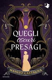 Quegli oscuri presagi