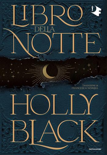 Libro della notte - Holly Black - Libro Mondadori 2022, Oscar fantastica original | Libraccio.it