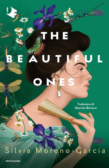 The beautiful ones. Ediz. italiana - Silvia Moreno-Garcia - Libro Mondadori 2024, Oscar fantastica fabula | Libraccio.it