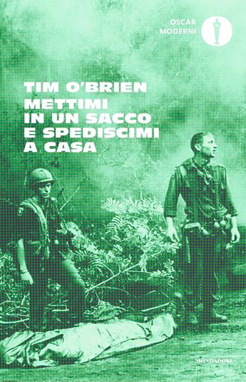 Mettimi in un sacco e spediscimi a casa - Tim O'Brien - Libro Mondadori 2023, Oscar moderni | Libraccio.it
