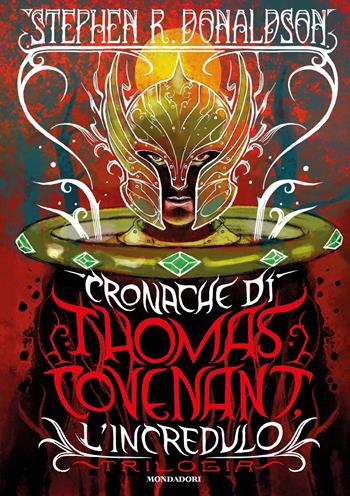 Cronache di Thomas Covenant l'incredulo. Trilogia - Stephen R. Donaldson - Libro Mondadori 2023, Oscar draghi | Libraccio.it