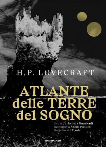 Atlante delle terre del sogno di Lovecraft - Howard P. Lovecraft - Libro Mondadori 2024, Oscar draghi | Libraccio.it