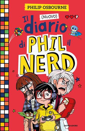 Il (nuovo) diario di Phil il Nerd - Philip Osbourne - Libro Mondadori 2023, I Grandi | Libraccio.it