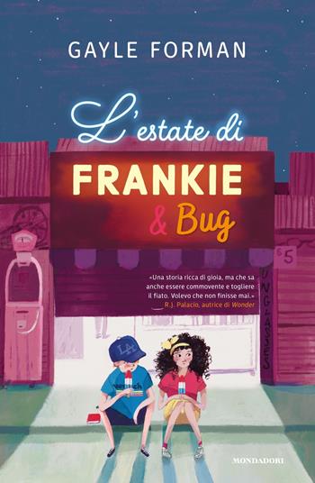 L'estate di Frankie & Bug - Gayle Forman - Libro Mondadori 2023, I Grandi | Libraccio.it