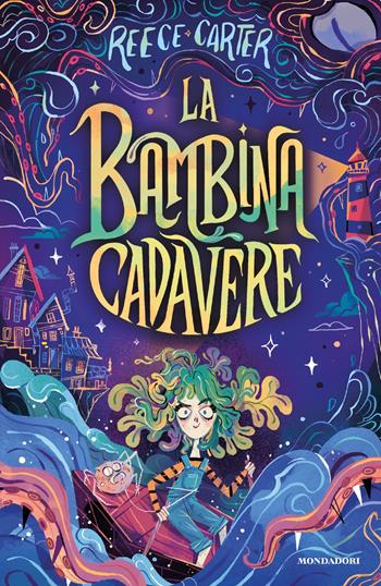 La bambina cadavere - Reece Carter - Libro Mondadori 2023, I Grandi | Libraccio.it