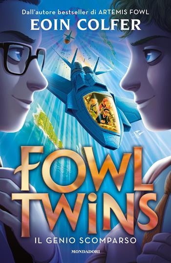 Fowl Twins. Il genio scomparso - Eoin Colfer - Libro Mondadori 2023, I Grandi | Libraccio.it