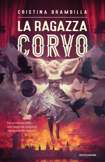 La ragazza corvo - Cristina Brambilla - Libro Mondadori 2023, I Grandi | Libraccio.it