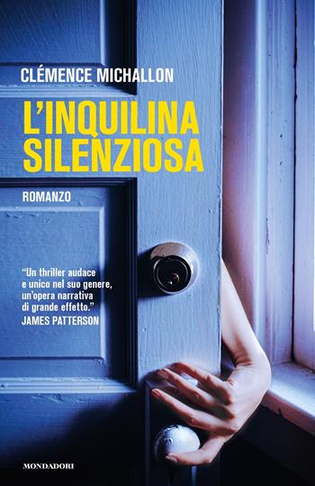 L'inquilina silenziosa - Clémence Michallon - Libro Mondadori 2023, Omnibus stranieri | Libraccio.it