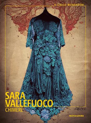 Chimere - Sara Vallefuoco - Libro Mondadori 2023, Il giallo Mondadori | Libraccio.it