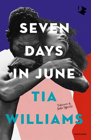 Seven days in june. Ediz. italiana - Tia Williams - Libro Mondadori 2024, Oscar fantastica | Libraccio.it