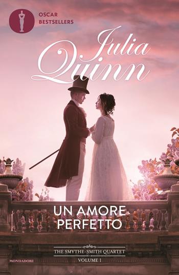 Un amore perfetto. The Smythe-Smith Quartet. Vol. 1 - Julia Quinn - Libro Mondadori 2023, Oscar bestsellers flame | Libraccio.it