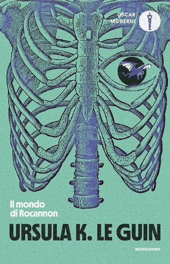 Il mondo di Rocannon - Ursula K. Le Guin - Libro Mondadori 2025, Oscar moderni | Libraccio.it